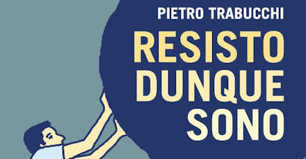 Copertina di Resisto dunque sono di Pietro Trabucco