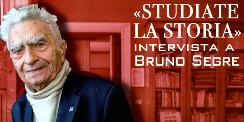 Bruno Segre Studiate la storia 820