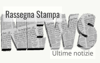 rassegna stampa news